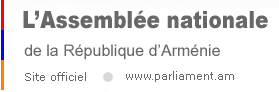 National Assembly of the Republic of Armenia | Official Web Page | www.parliament.am National Assembly of the Republic of Armenia | Official Web Page | www.parliament.am